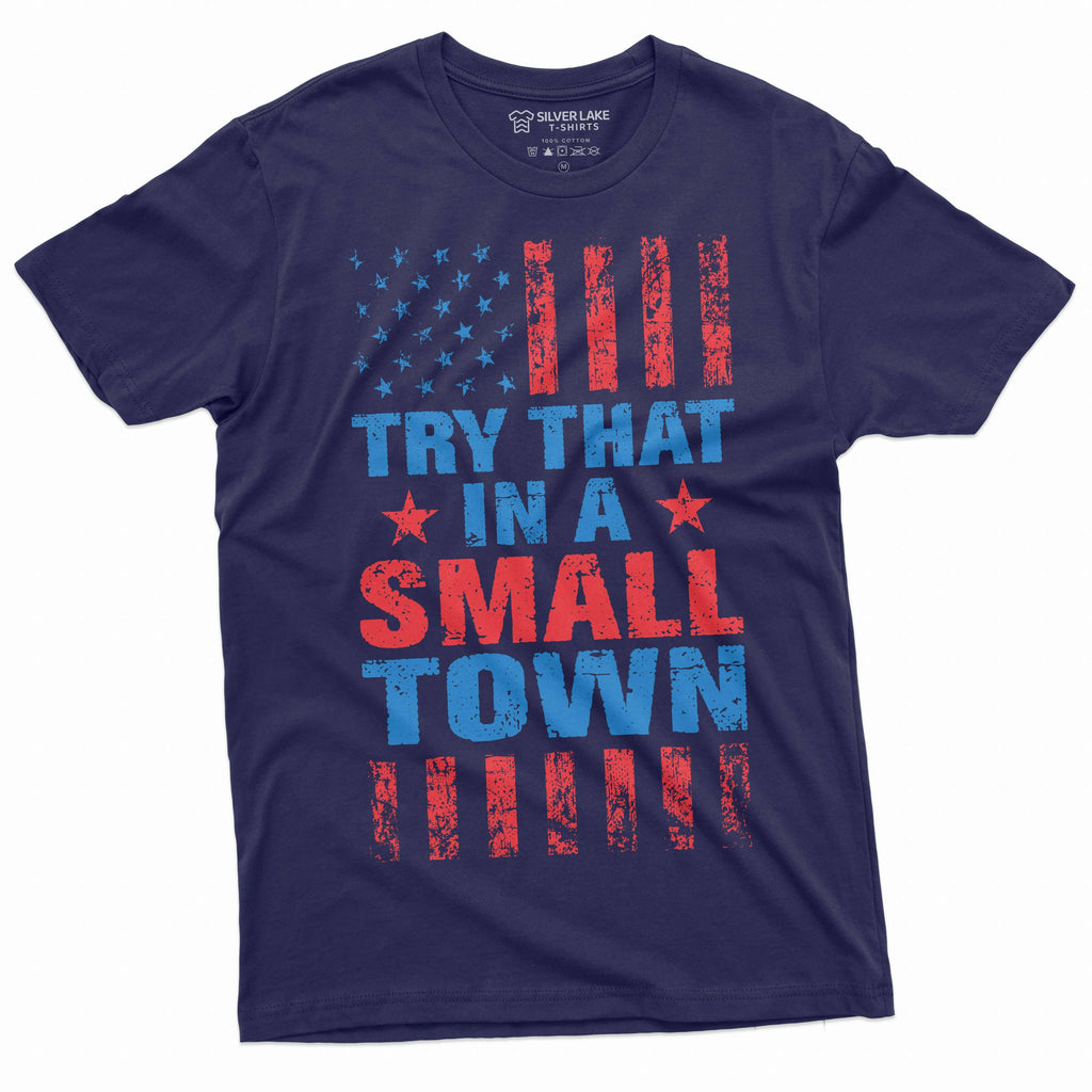Men's Try that in a small town conservative political product image 3