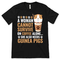 A Woman Cant Survive On Coffee Alone Guinea Pig Funny Cute product image 1