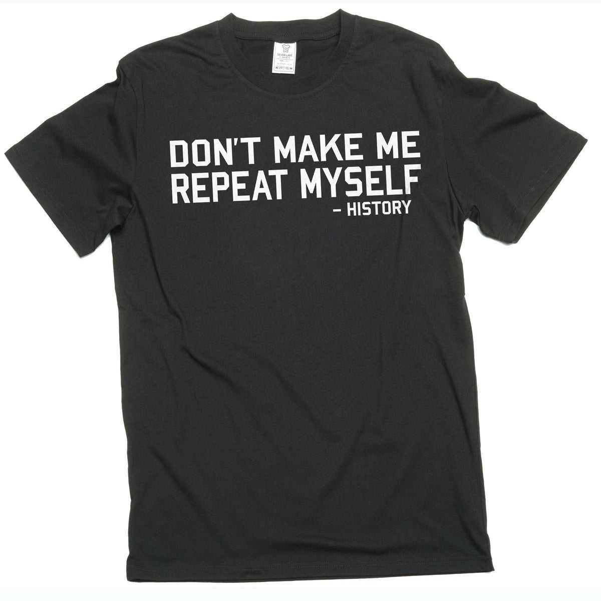 Men's funny don't make me repeat myself - history T-shirt product image 2