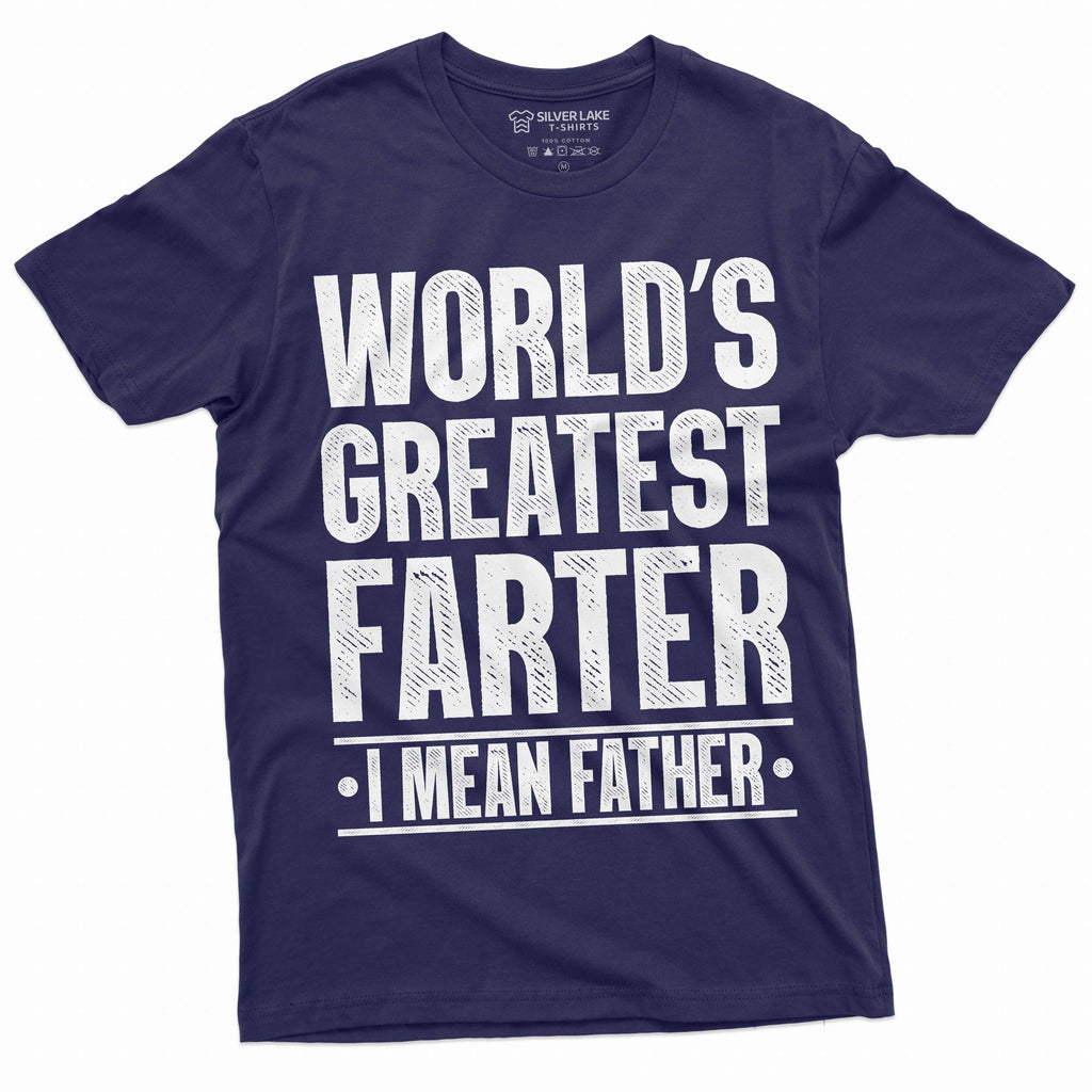 Father's day funny T-shirt Greatest farter I mean father product image 3