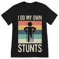 I Do My Own Stunts Funny T-Shirt, Broken Leg Feet Injury product image 1