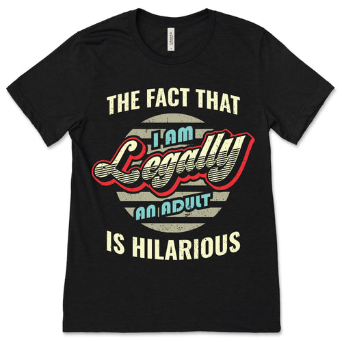 18th Birthday The Fact That I'm Legally An Adult Is product image 1