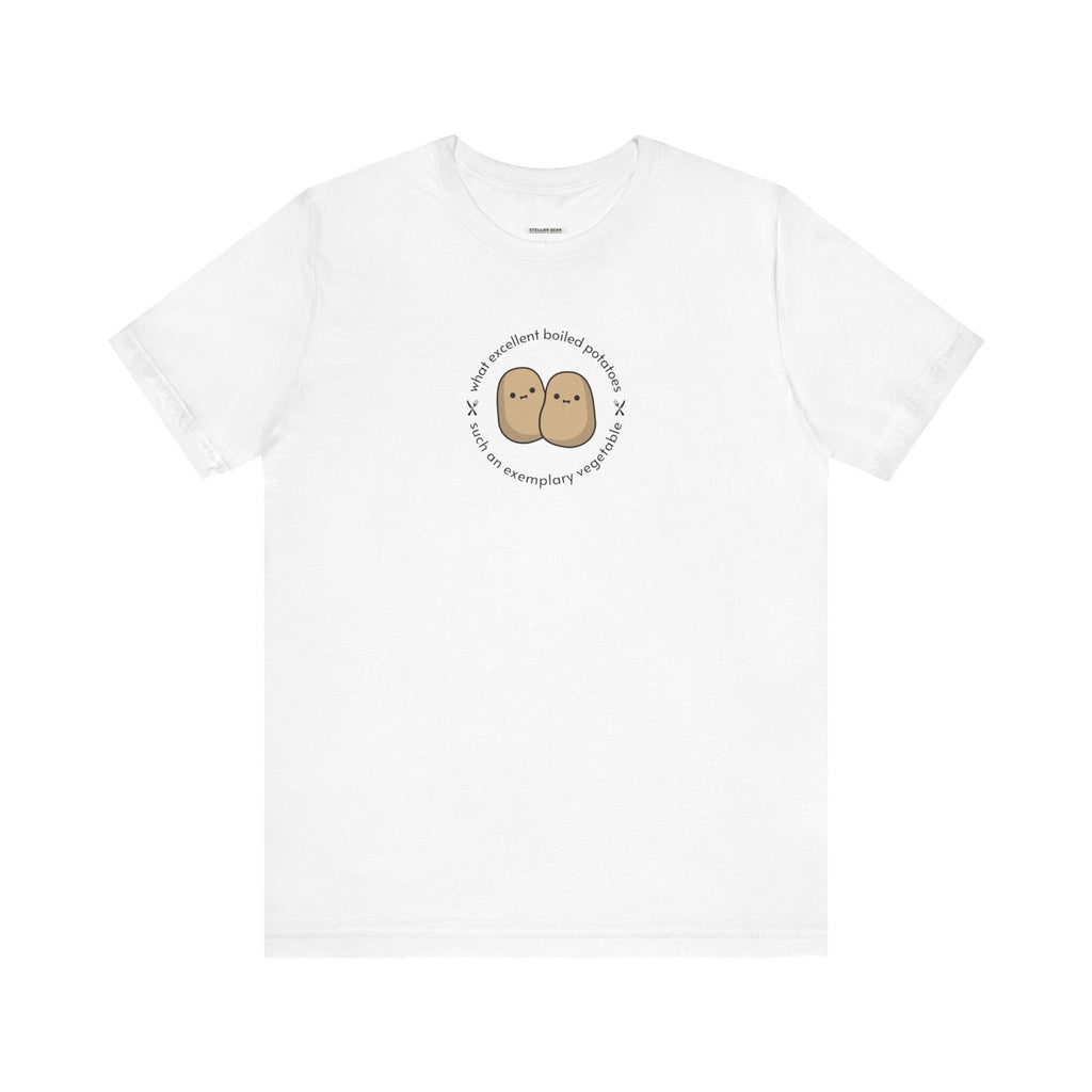 What Excellent Boiled Potatoes Quote T-Shirt (Jane product image 13