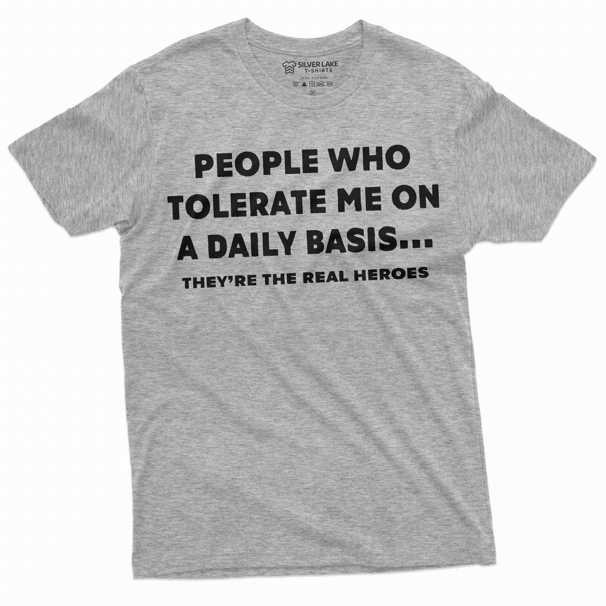 Funny T-shirt People who tolerate are real heroes Tee Shirt product image 10