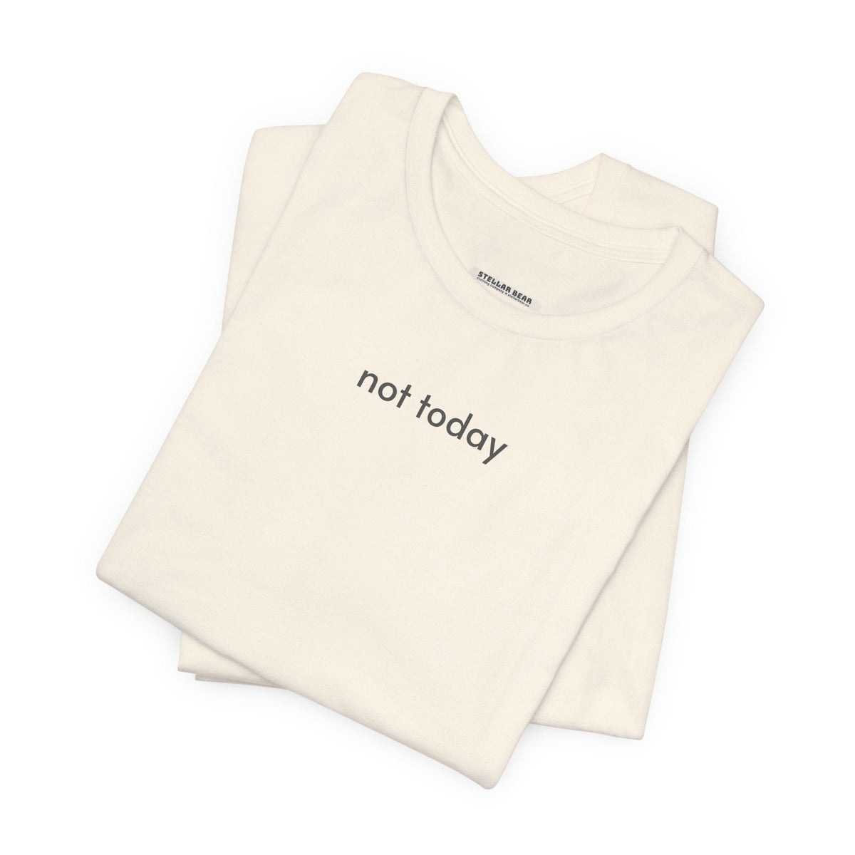 Not Today T-Shirt product image 4