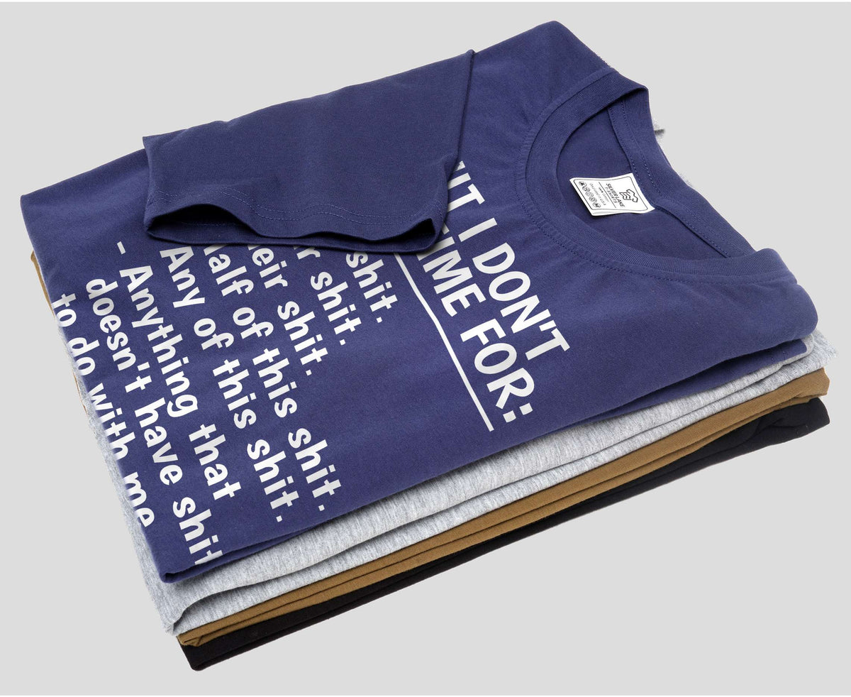I Don't Have Time For This Shirt Sarcastic Adult Humor product image 6