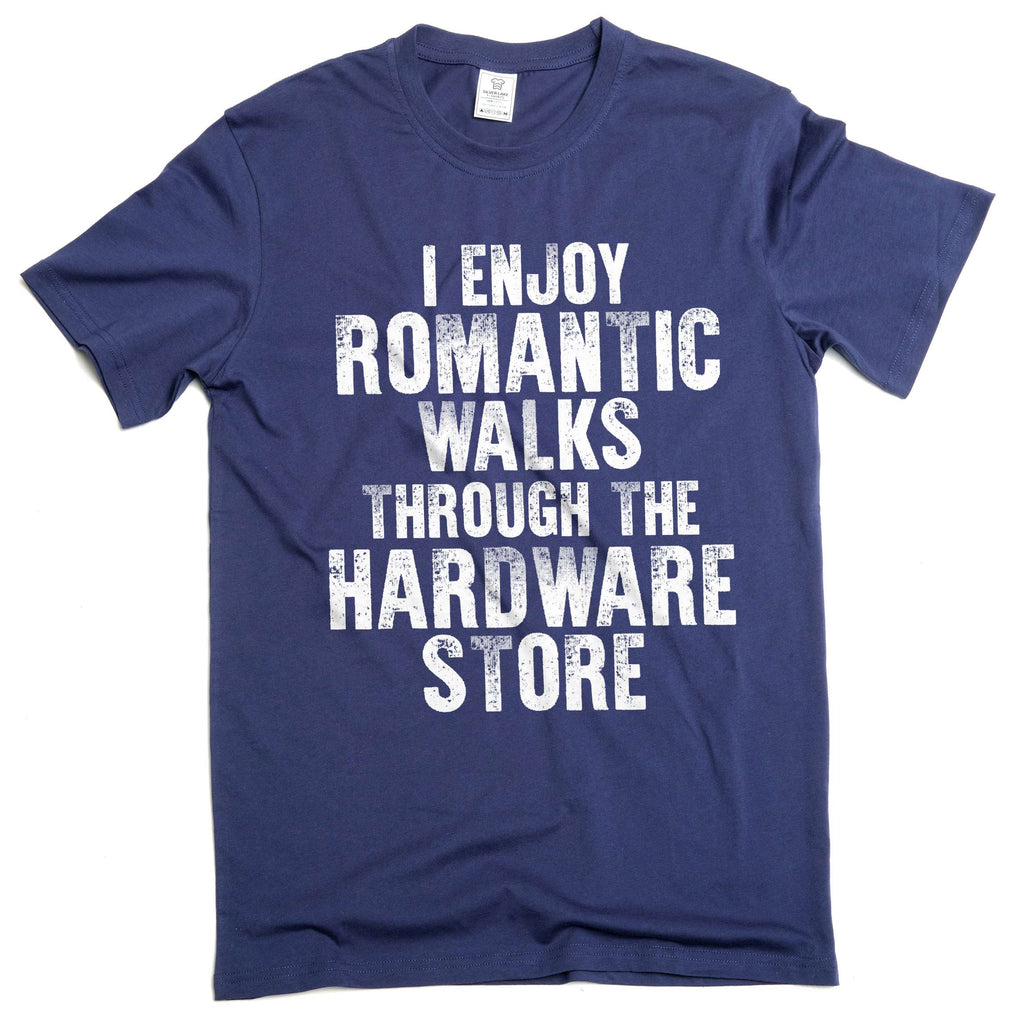 Men's Funny garage hardware store T-shirt I enjoy romantic product image 1