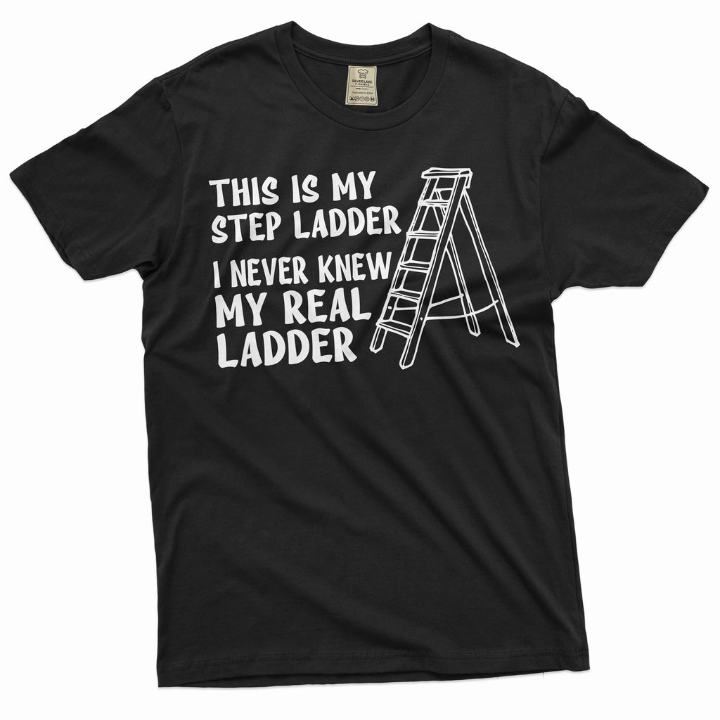 Men's Funny Shirt Sarcastic Joke Step Ladder Father Tee product image 1