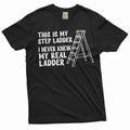 Men's Funny Shirt Sarcastic Joke Step Ladder Father Tee product image 1
