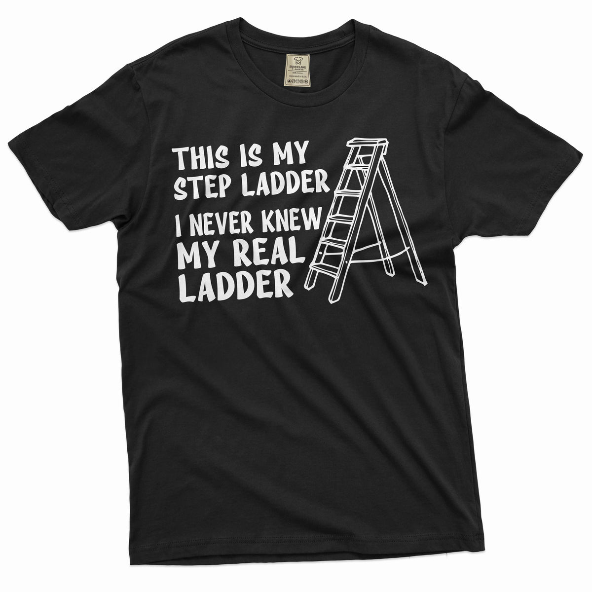 Men's Funny Shirt Sarcastic Joke Step Ladder Father Tee product image 1
