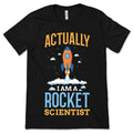 Actually I Am a Rocket Scientist Gift T-Shirt, Space Solar product image 1