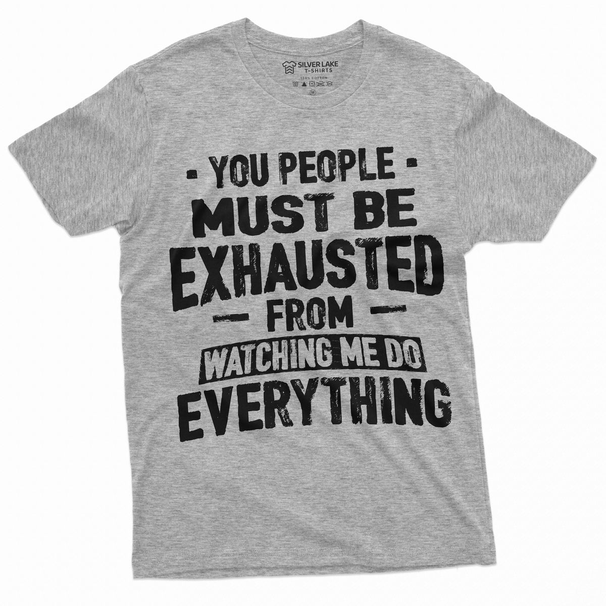 Funny Sarcastic T-shirt You people must be exhausted from product image 5