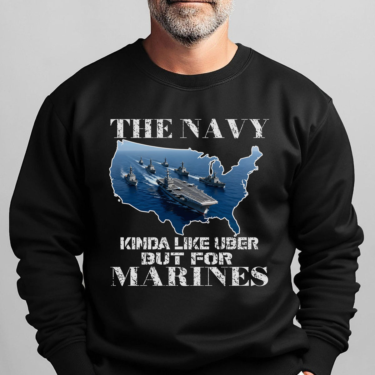 The Navy Kinda Like Uber but for Marines Sweatshirt product image 6
