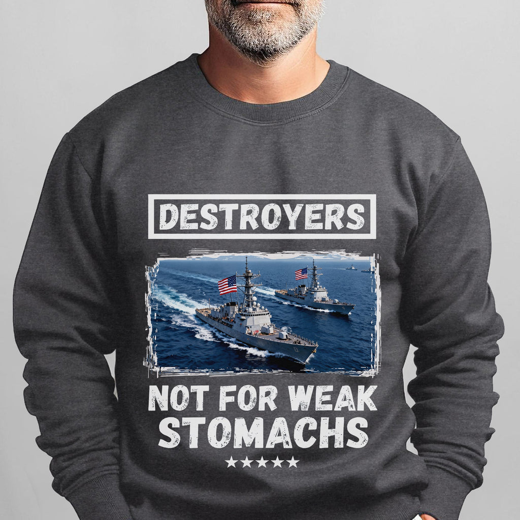 Destroyers Not for Weak Stomachs US Sweatshirt product image 7