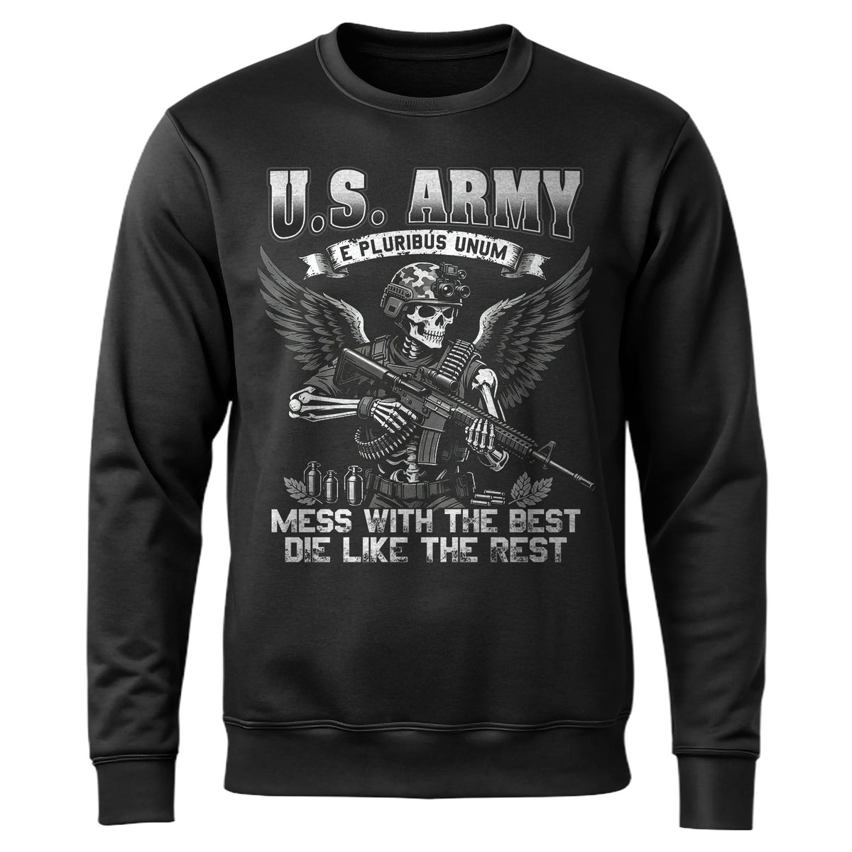 US Army E Pluribus Unum Mess with the Best Sweatshirt product image 1
