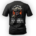 I May Be the Black Sheep but When All Hell T-Shirt product image 1