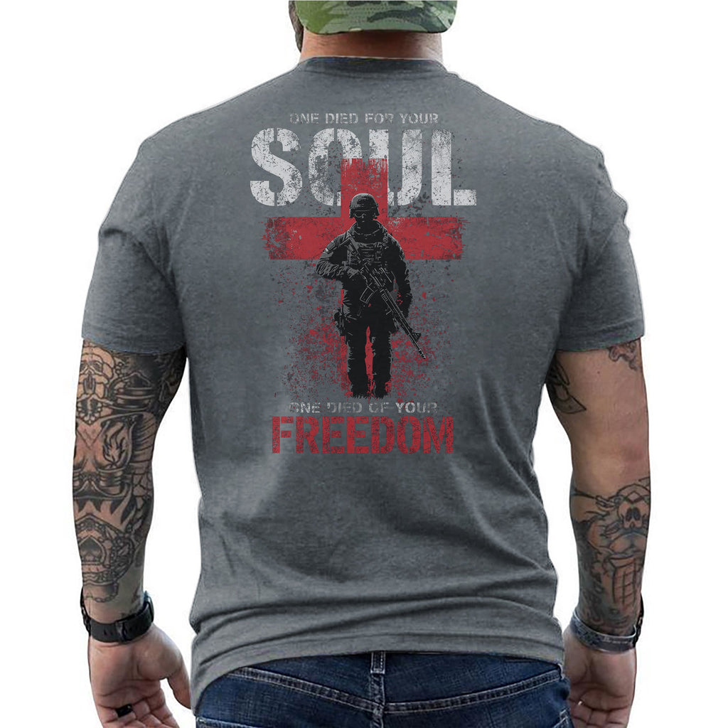 One Died for Your Soul Freedom T-Shirt product image 13