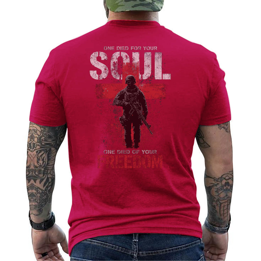 One Died for Your Soul Freedom T-Shirt product image 9
