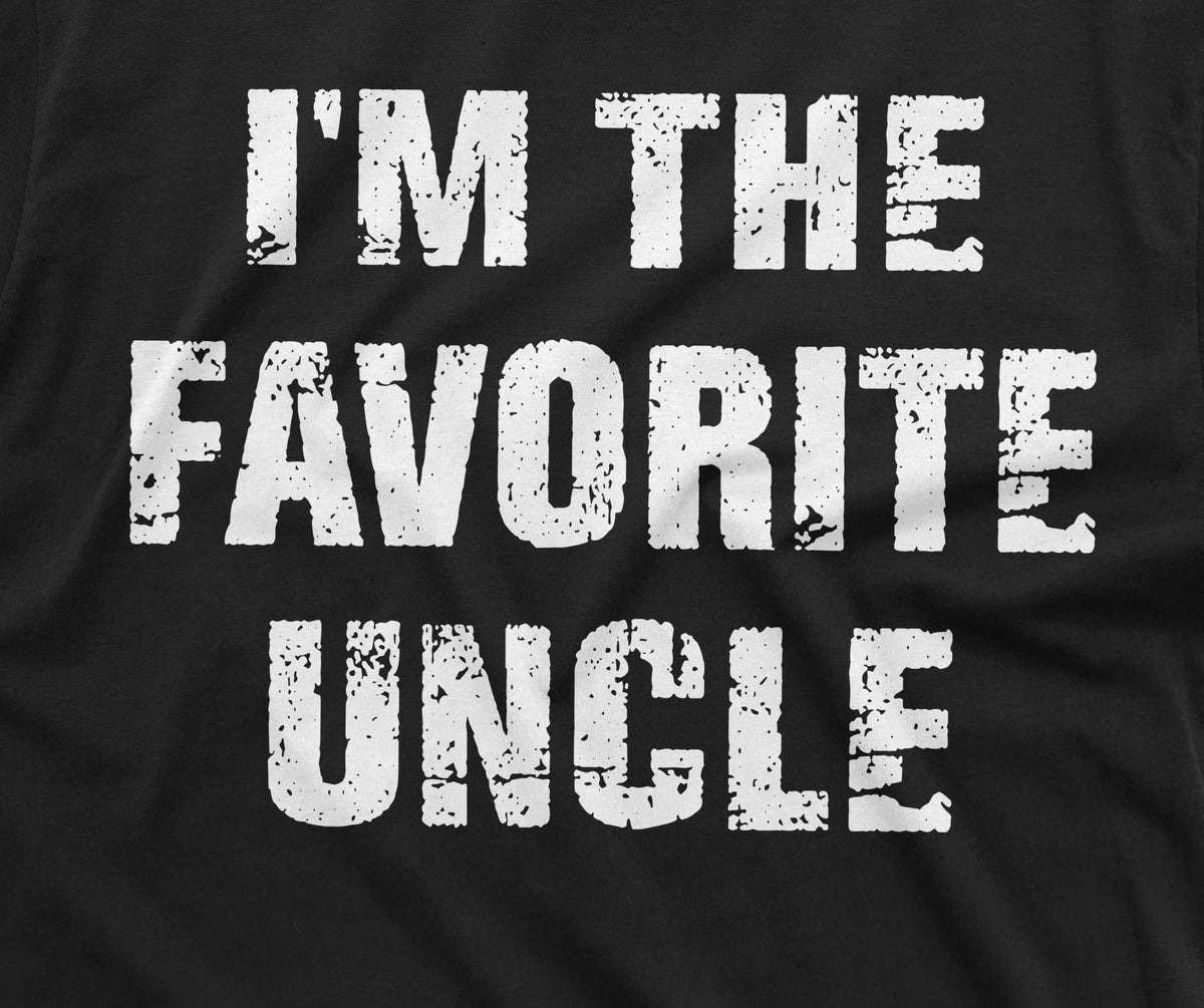 Men's Funny I am the favorite uncle Tshirt Birthday gift product image 2