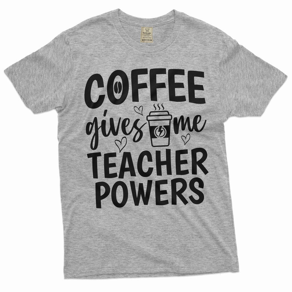 Coffee gives me teacher powers funny T-shirt back to school product image 5