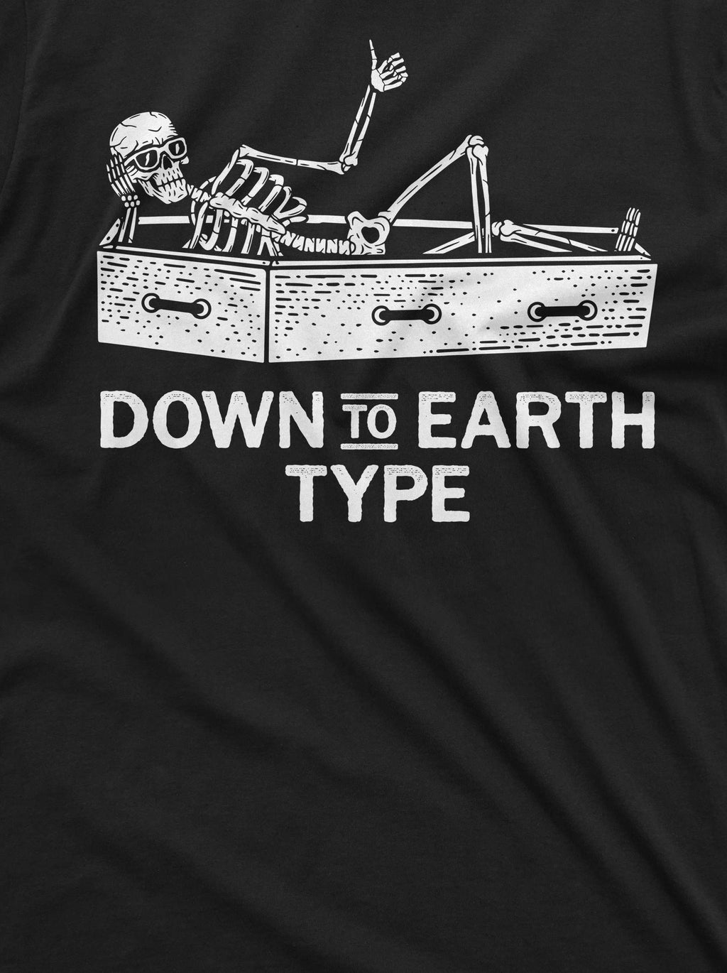 Funny down to earth type Halloween party tee shirt skeleton product image 2