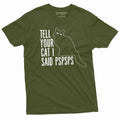 Funny Cat Lover T-shirt tell your car I said pspsps person product image 1