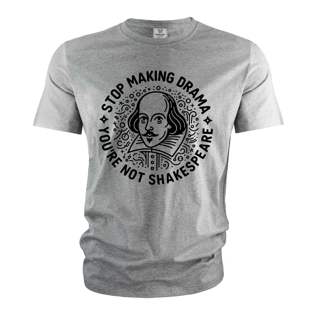 Funny making drama T-shirt Shakespeare Birthday Gift For product image 4
