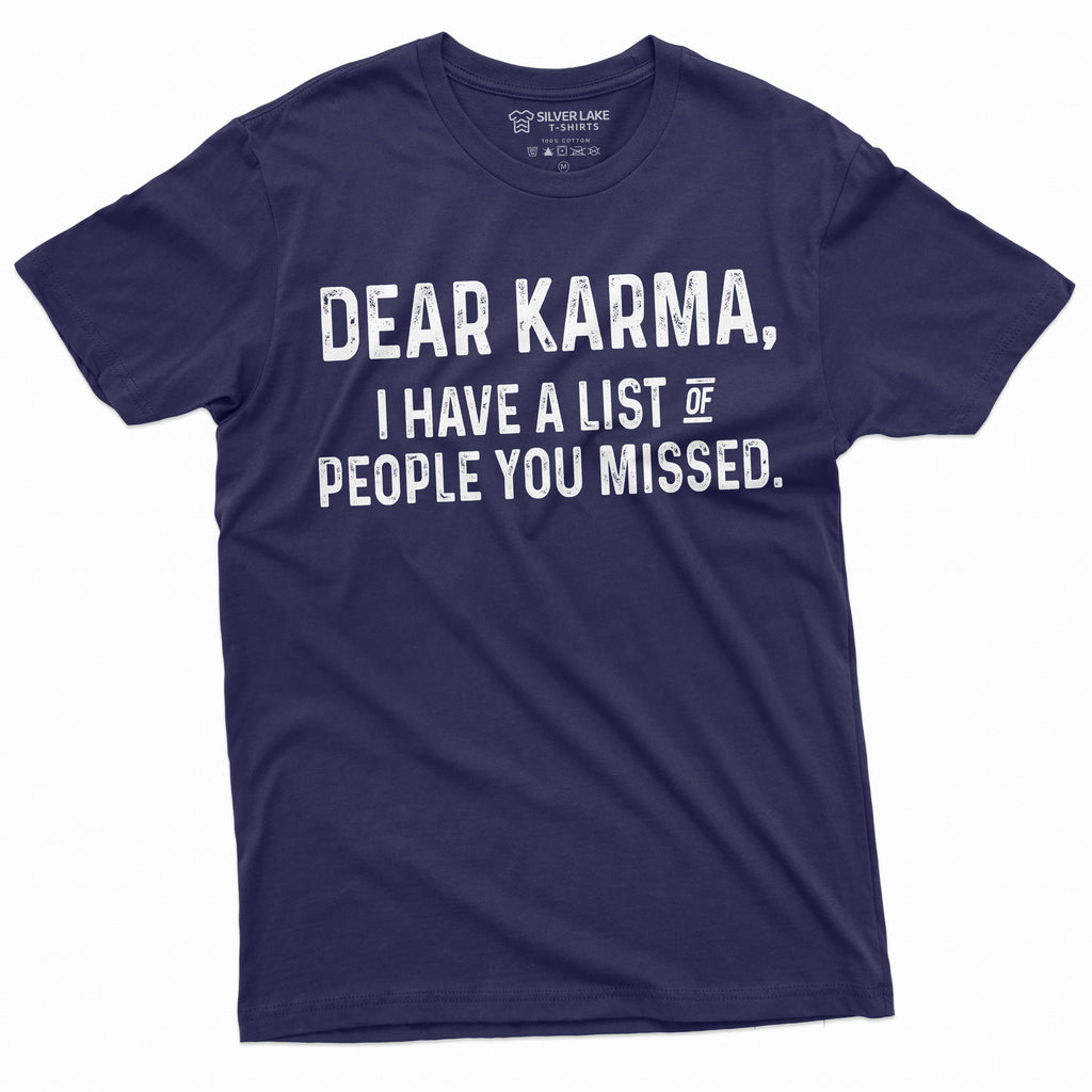 Funny Karma T-shirt Lost of People you missed Mens Womens product image 10