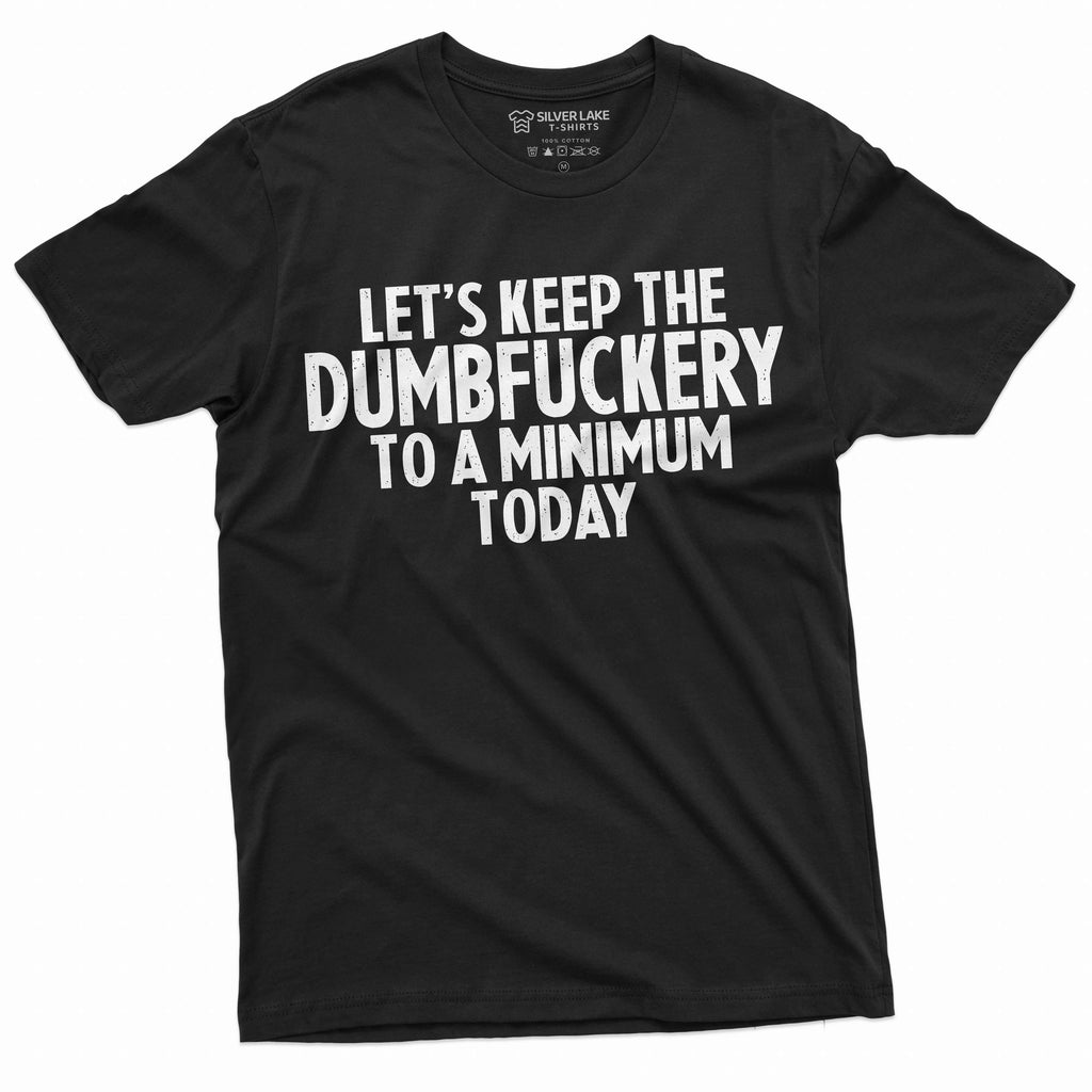 Men's funny dumfuckery T-shirt saying tee shirt birthday product image 1