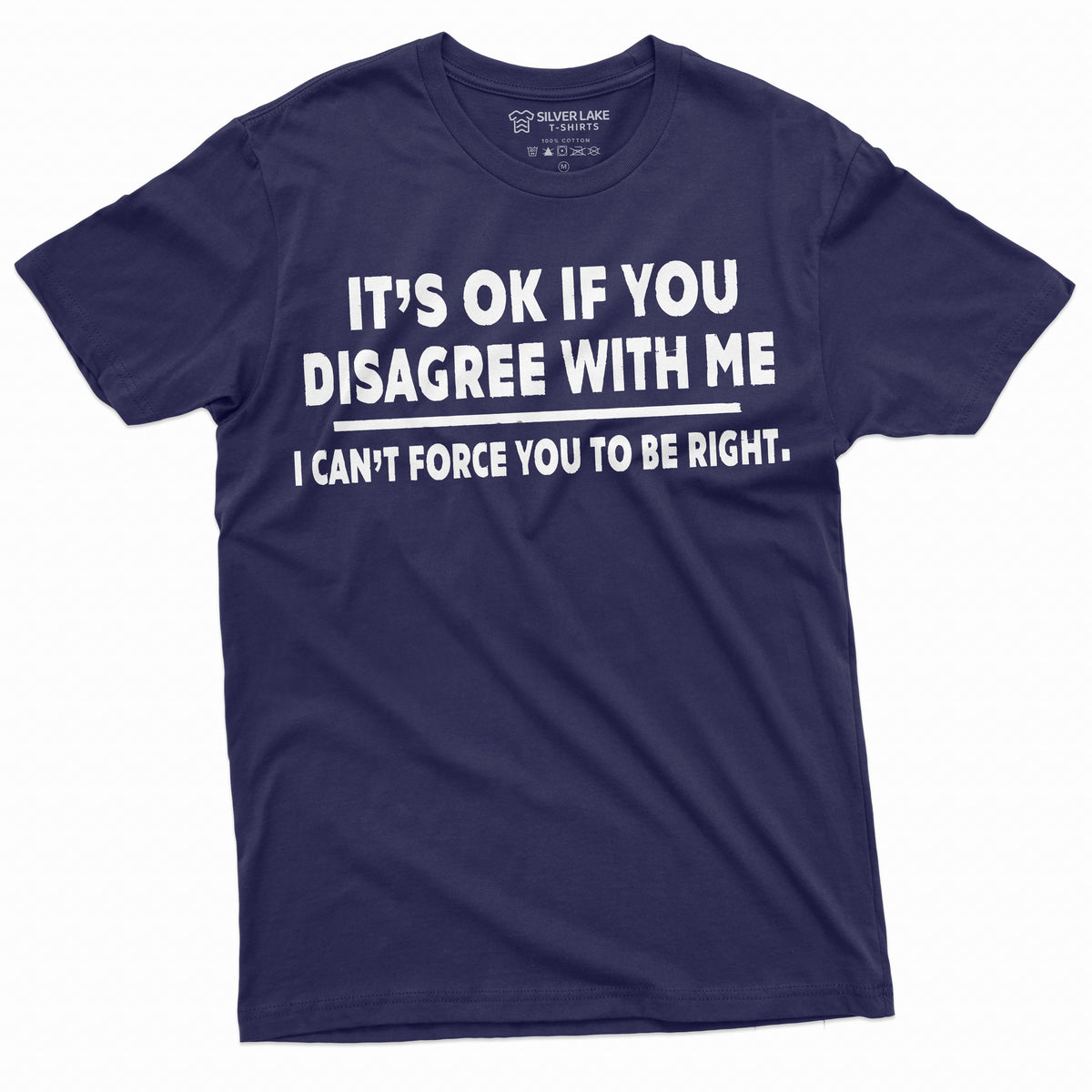 It's ok if you disagree with me funny T-shirt Humorous product image 3