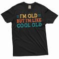 Men's funny grandpa papa T-shirt I am cool old Birthday product image 1