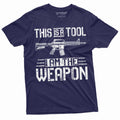 Men's This is a tool I am the weapon T-shirt Pro Gun 2nd product image 1