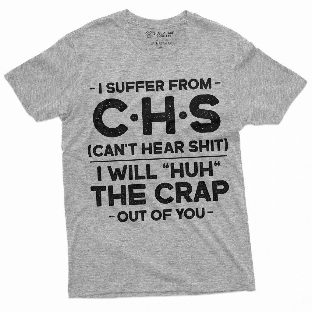 Men's Funny I suffer from CHS T-shirt I will huh Tee shirt product image 5