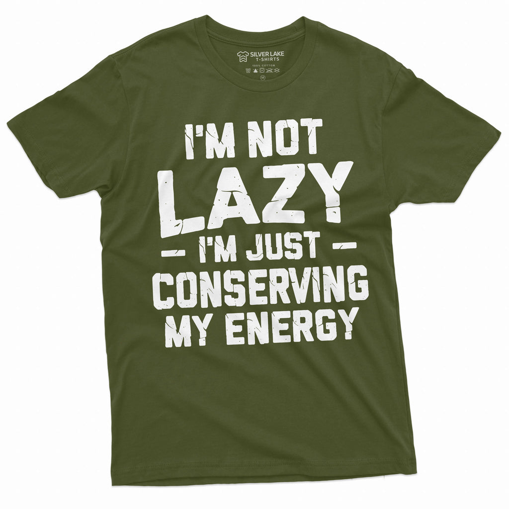 Men's Funny I am not Lazy T-shirt Conserving Energy product image 4