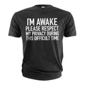 Men's Graphic T-Shirt: "I'm Awake Please Respect My product image 1