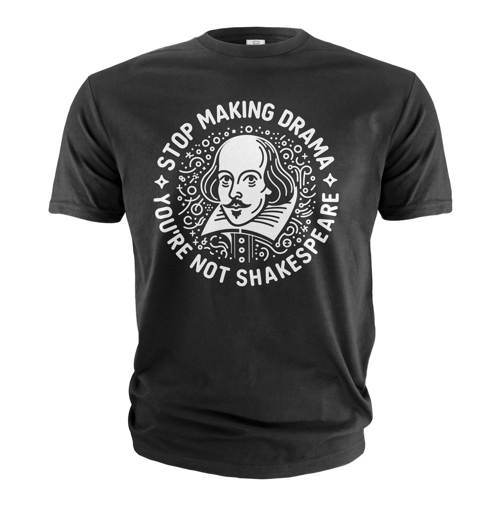 Funny making drama T-shirt Shakespeare Birthday Gift For product image 1