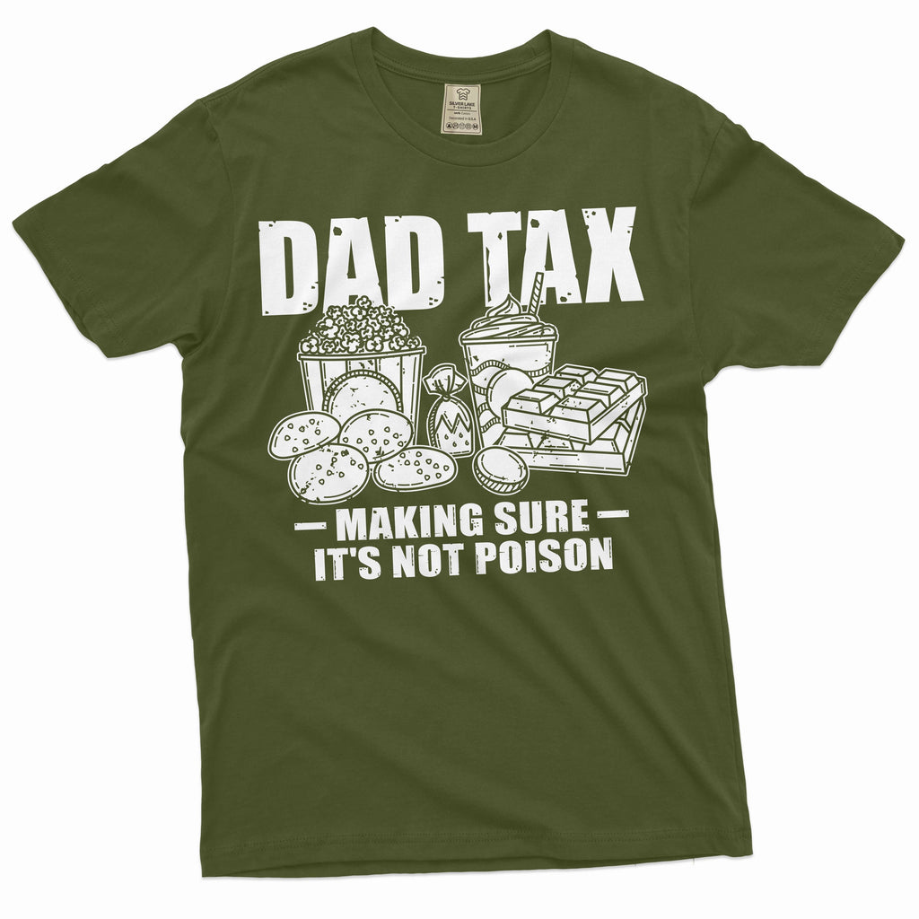 Men's Father's day Dad Tax Making Sure It's not Poison product image 4