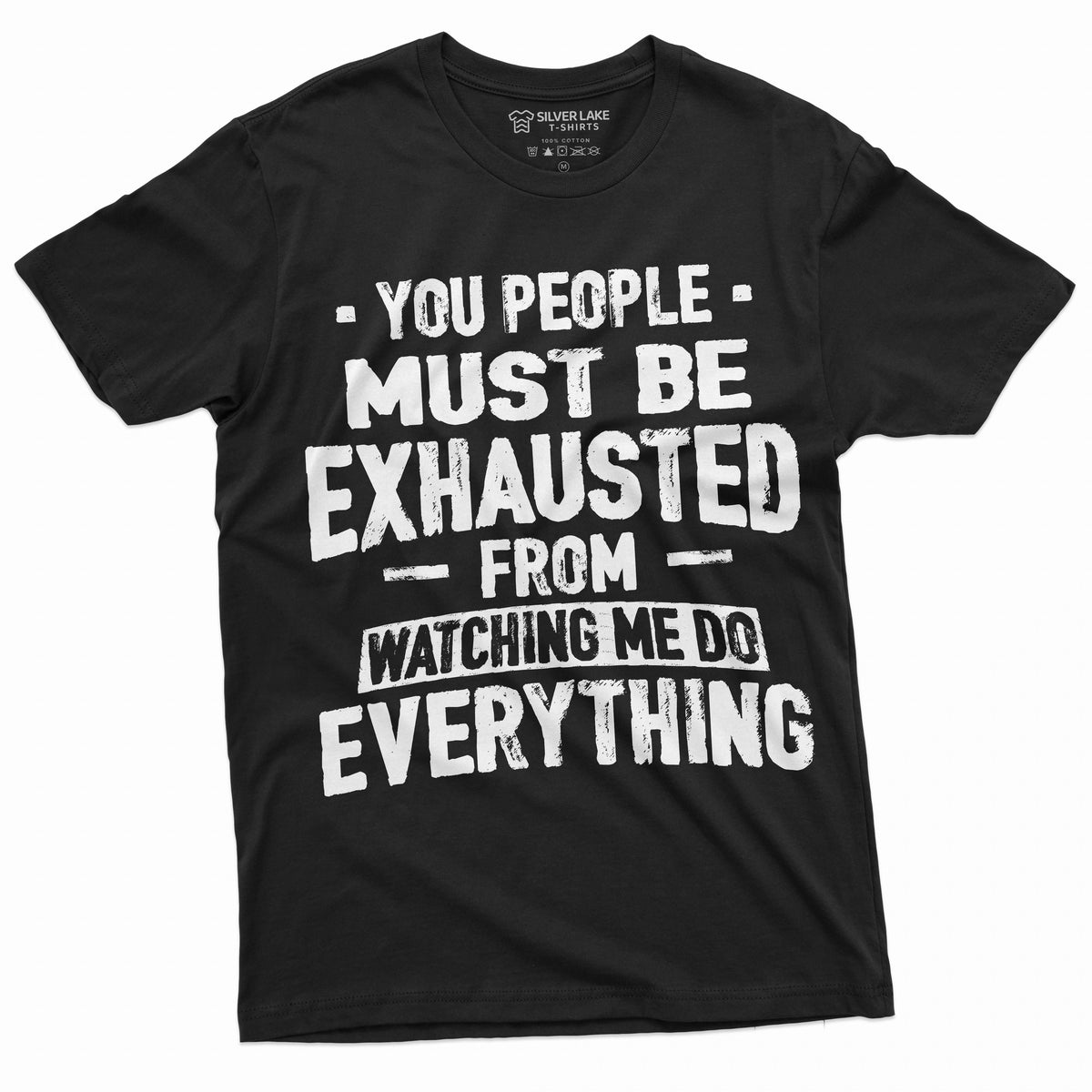 Funny Sarcastic T-shirt You people must be exhausted from product image 1