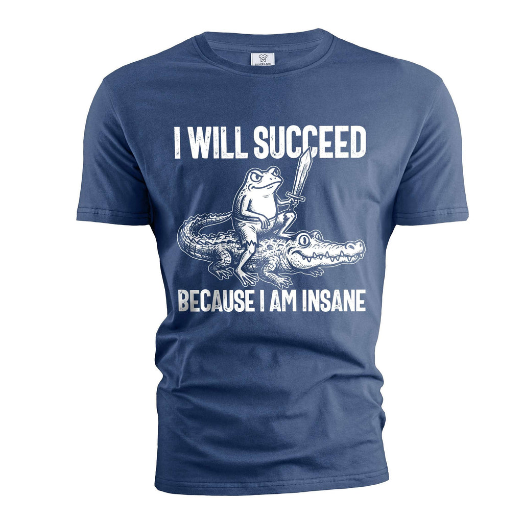 I Will Succeed Because I Am Insane Shirt, Funny Frog product image 4