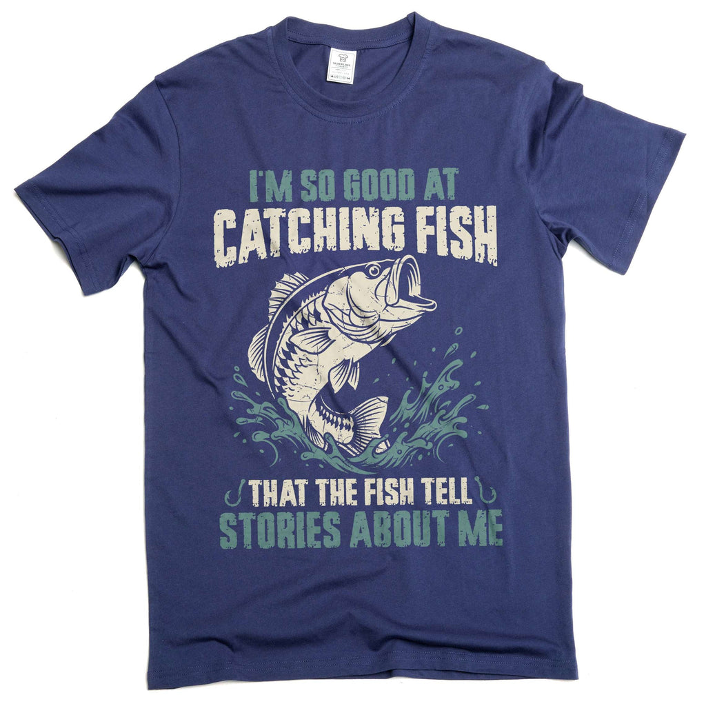 I'm So Good at Catching Fish Shirt Funny Bass Fishing Humor product image 3