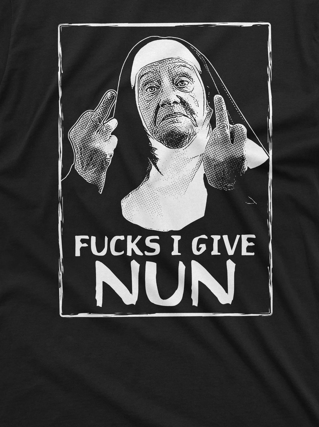 Men's Funny Shirt Nun F*CKS I Give Humorous Gifts Unholy product image 2