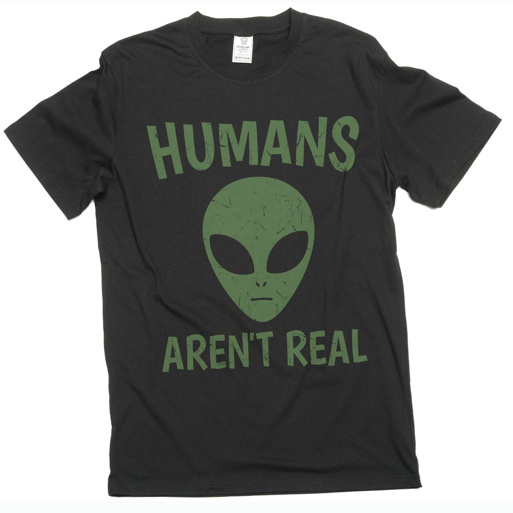 Humans Are Not Real Shirt Alien Science Tee Space Geek Nerd product image 1