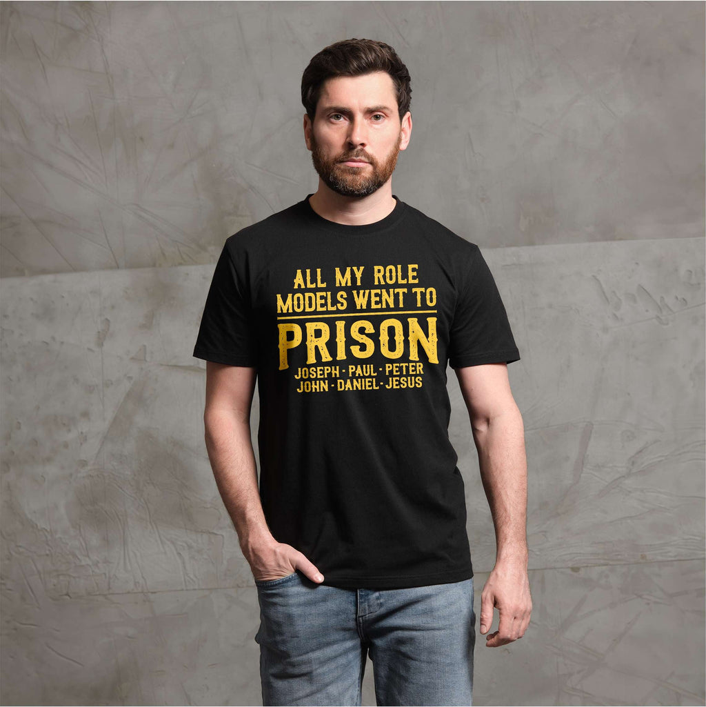 All My Role Models Went to Prison Shirt Christian Humor product image 1