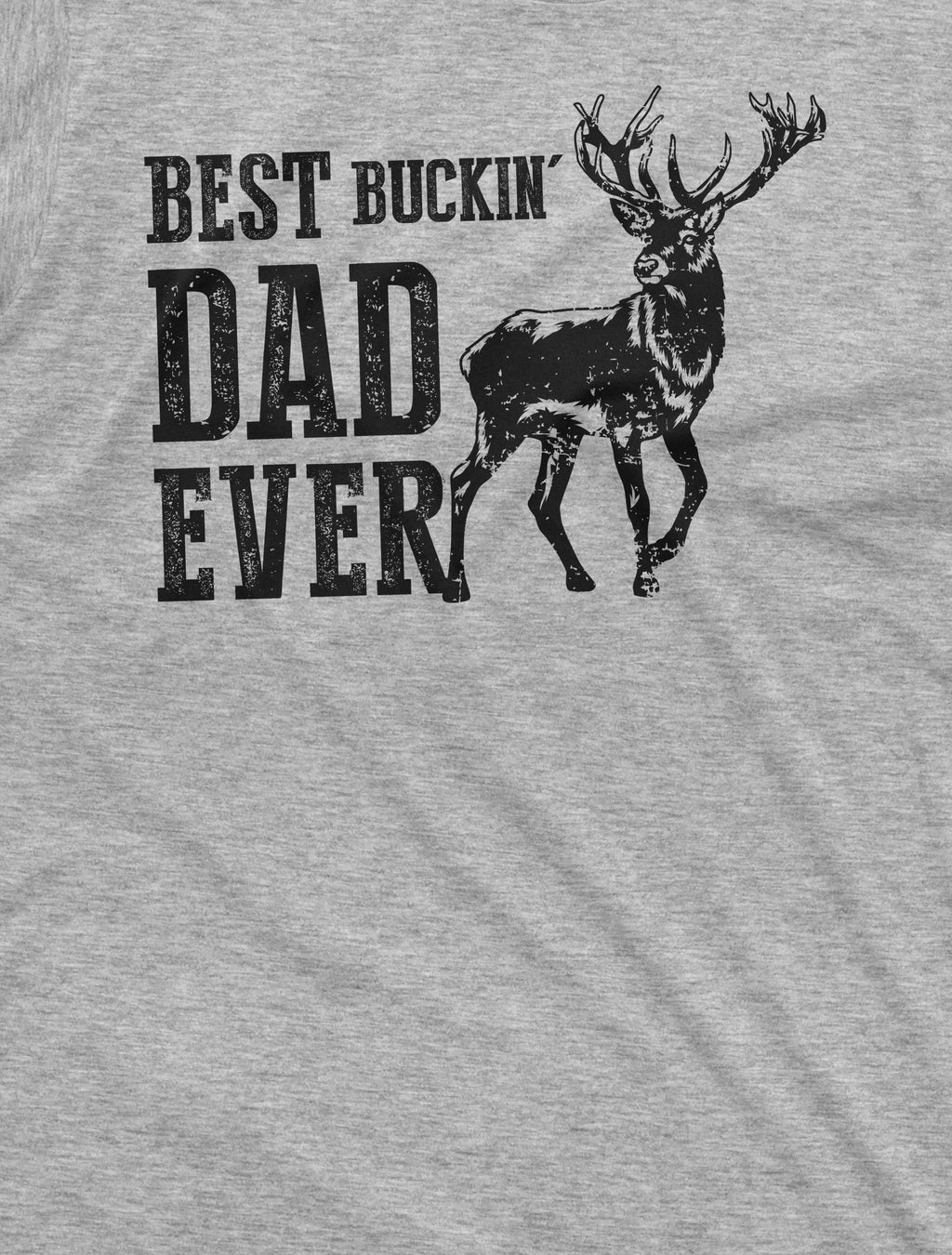 Men's Best Buckin Dad T-shirt Fishing hunting humorous product image 2