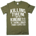 Killing Them With Kindness Shirt Sarcastic Quote Dark Humor product image 1
