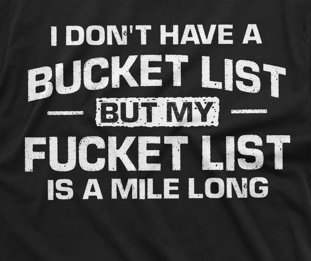 Men's Funny Bucket Fucket List T-shirt Birthday Humorous product image 2