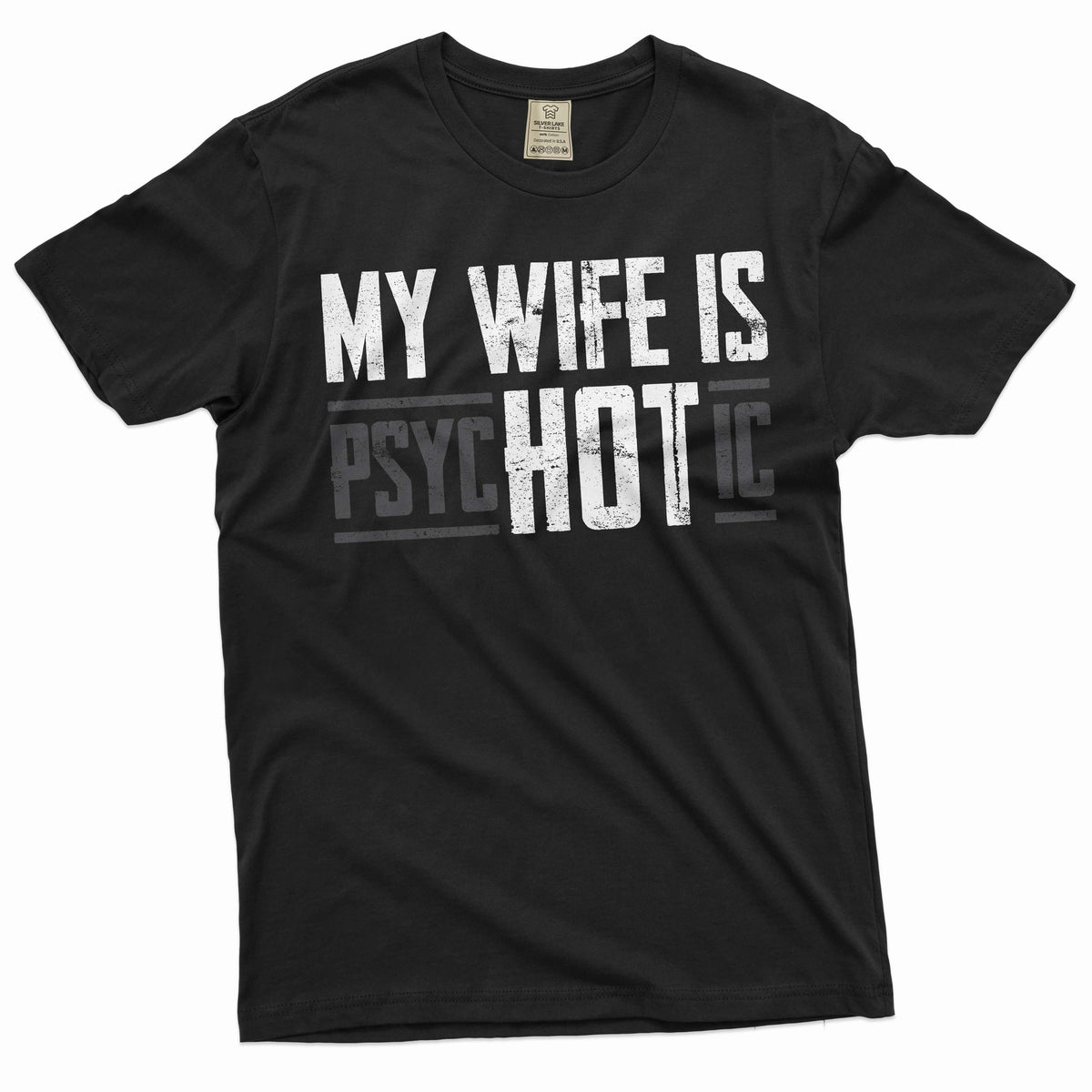 Men's Funny hot psychotic wife T-shirt valentine's day product image 1
