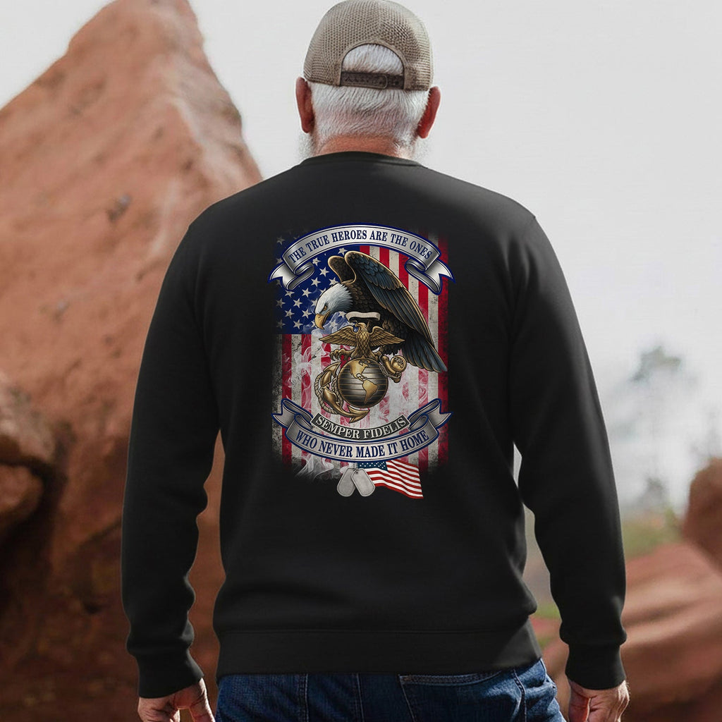The True Heroes Are Ones Who Never Sweatshirt product image 4