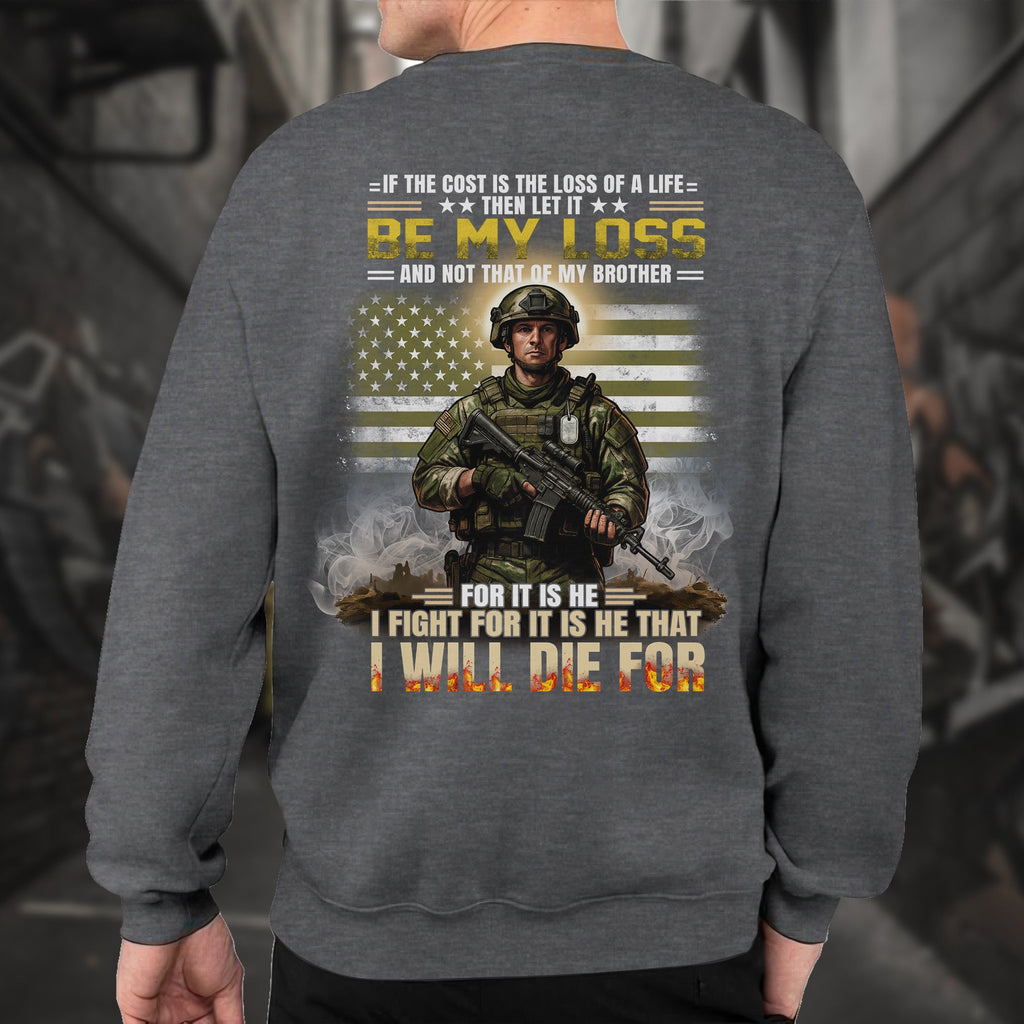 If the Cost Is Life Let It Be Mine Not My Brother’s For Him product image 7