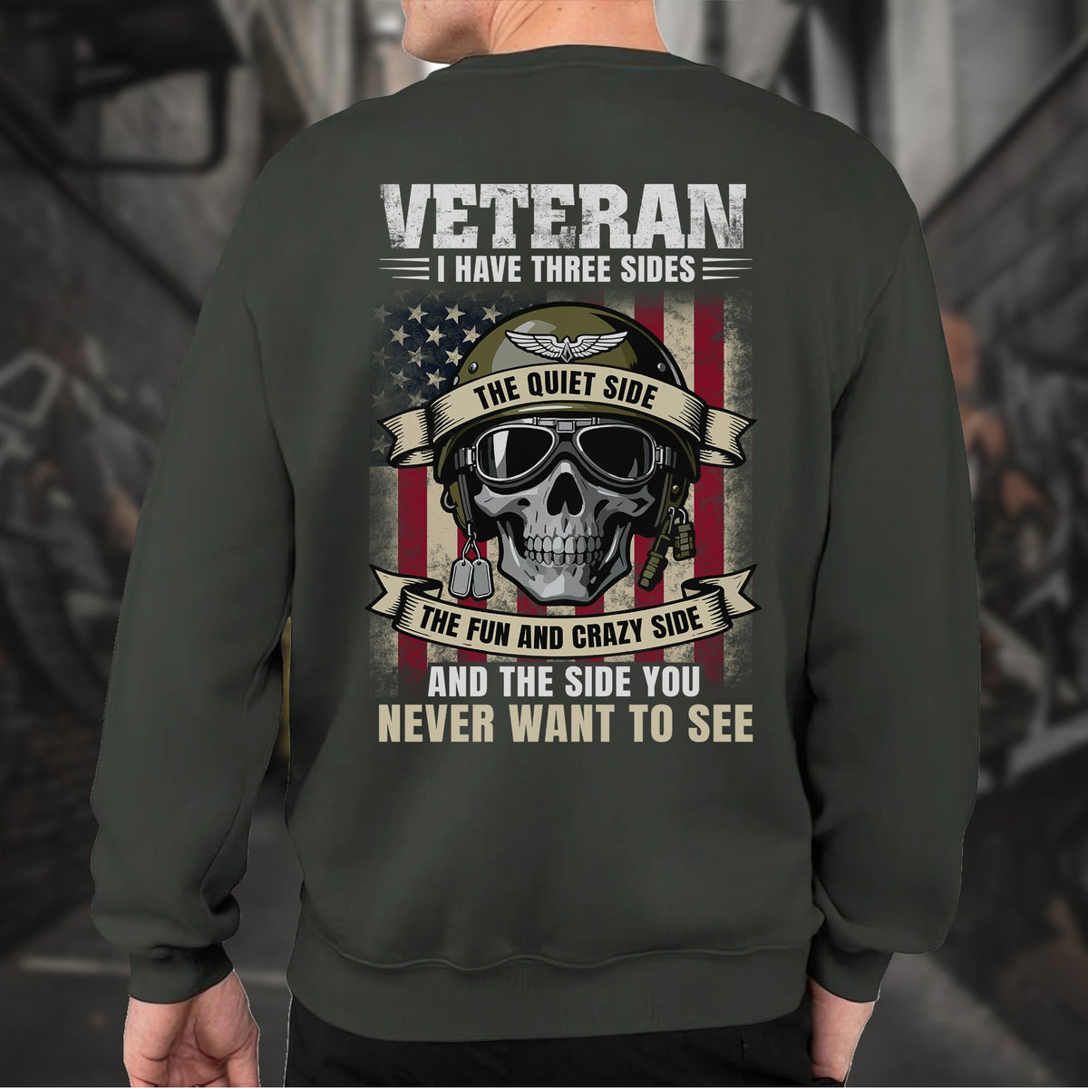 Veteran I Have Three Sides Quiet Fun and Crazy the One You product image 11